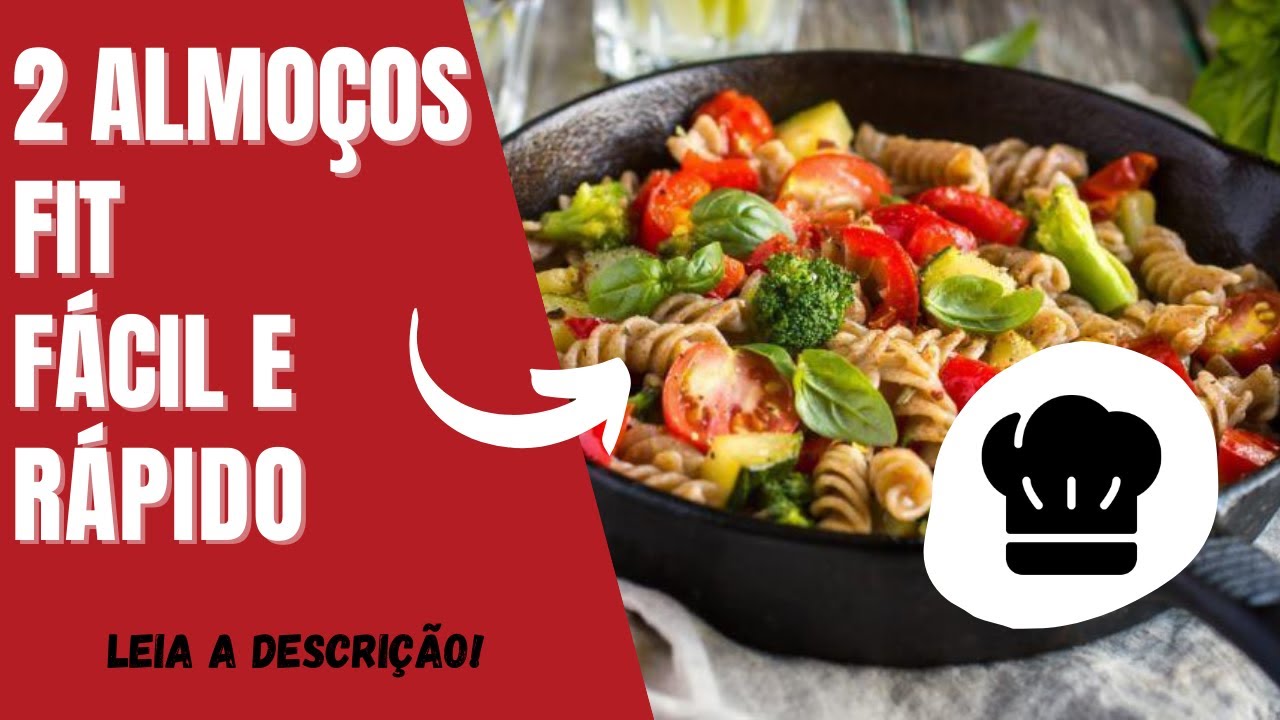 2 Receitas Fit Para o Almo&ccedil;o [F&aacute;cil e R&aacute;pido]