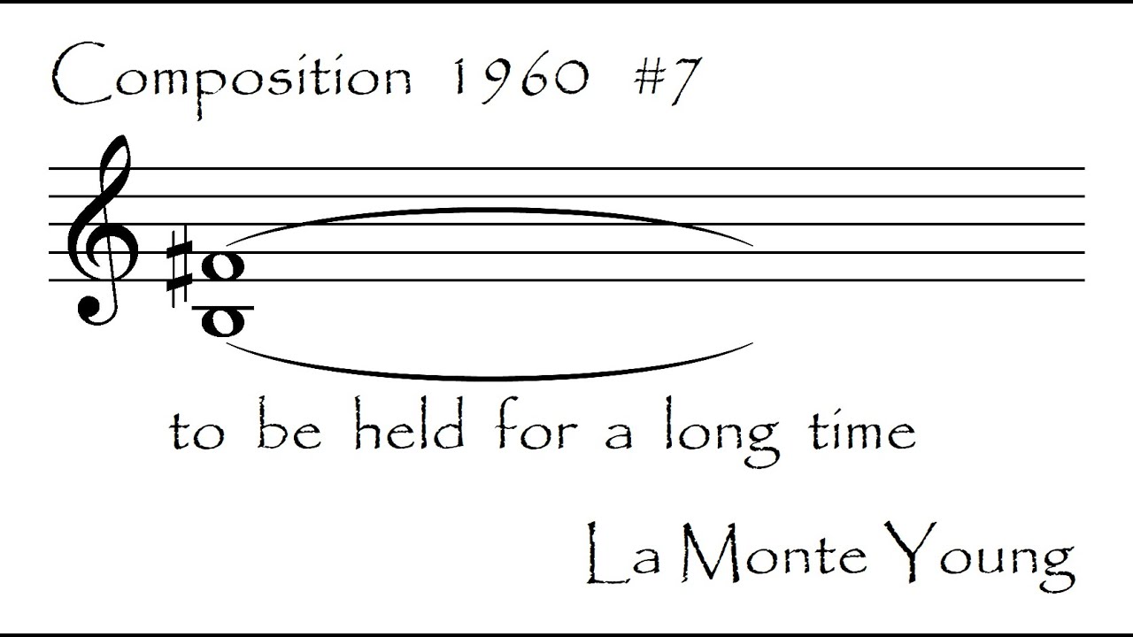 ラ・モンテ・ヤング《Composition 1960 #7》