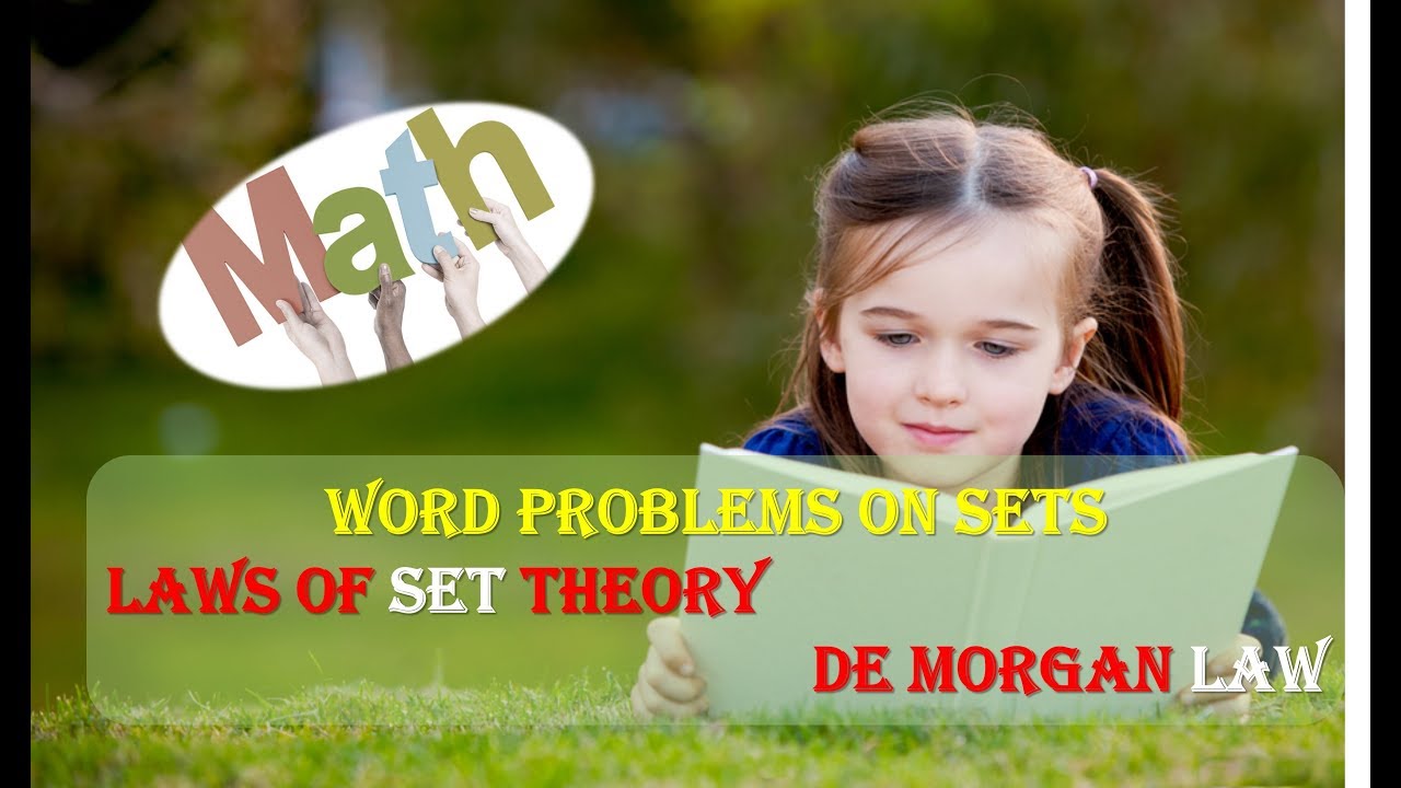 Word Problems on Sets Laws of Set Theory De Morgan Law and Identities