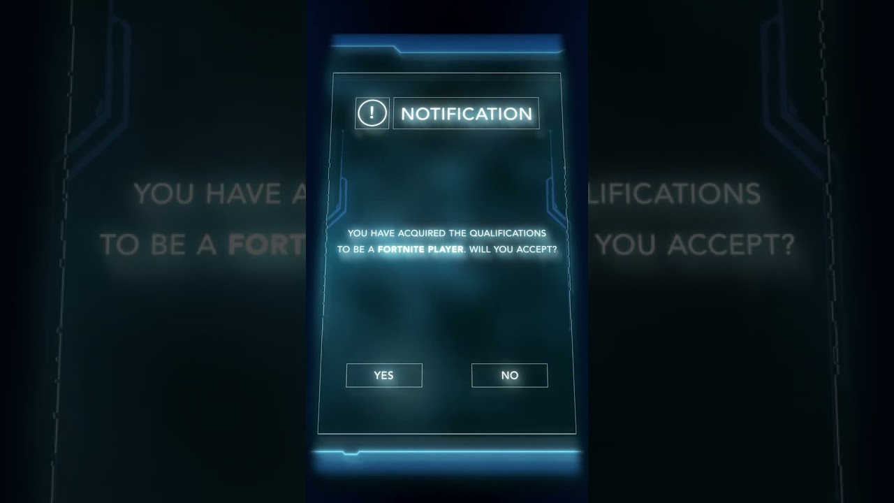 NOTIFICATION You have acquired the qualifications to be a Fortnite Player. Will you accept?