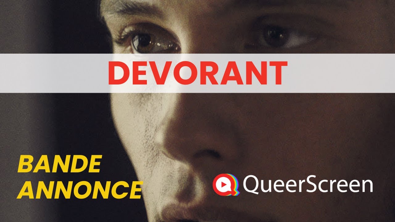 bande annonce D&eacute;vorant sur QueerScreen