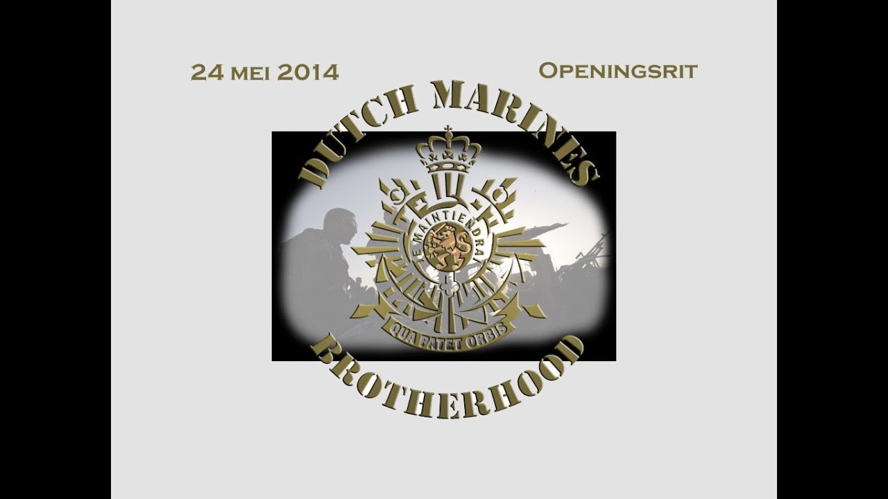 Dutch Marines Brotherhood  Openingsrit 24 mei 2014