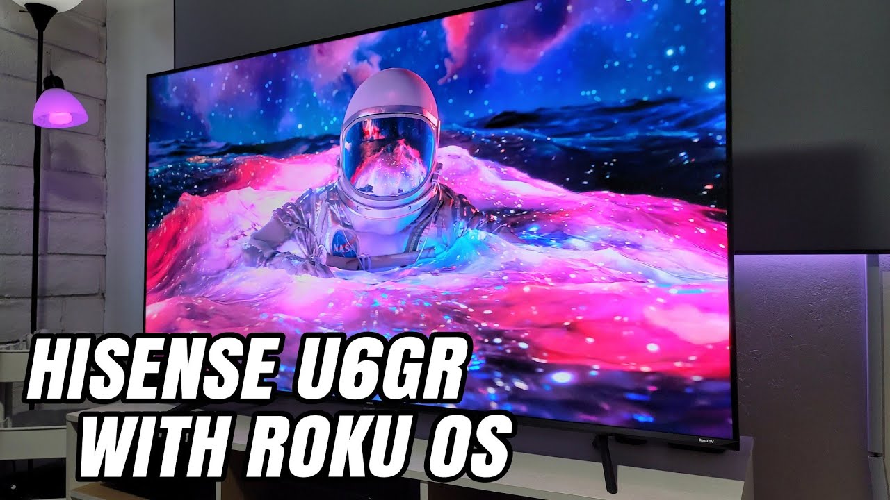 Hisense U6GR Budget 4K TV with Amazing picture