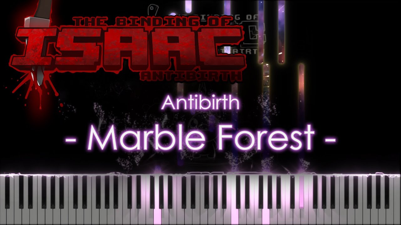 🍍Marble Forest (Catacombs) - Antibirth - [The Binding of Isaac] - Piano Arrangement🥥