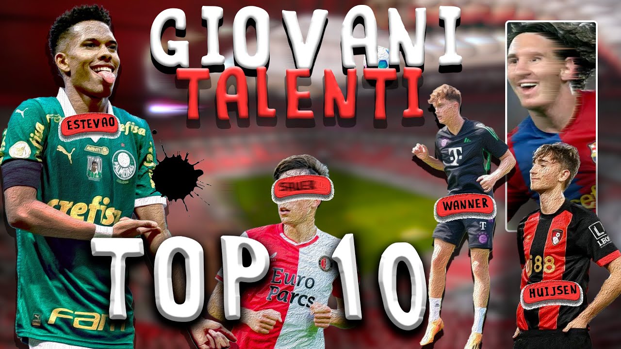 MIGLIORI 10 GIOVANI PROMESSE DEL 2025 !