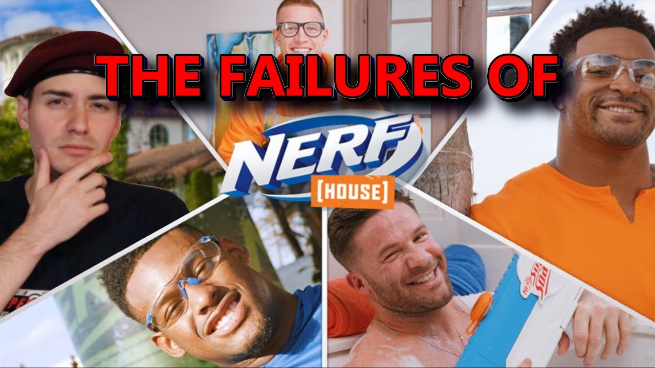 The Failures of Nerf House