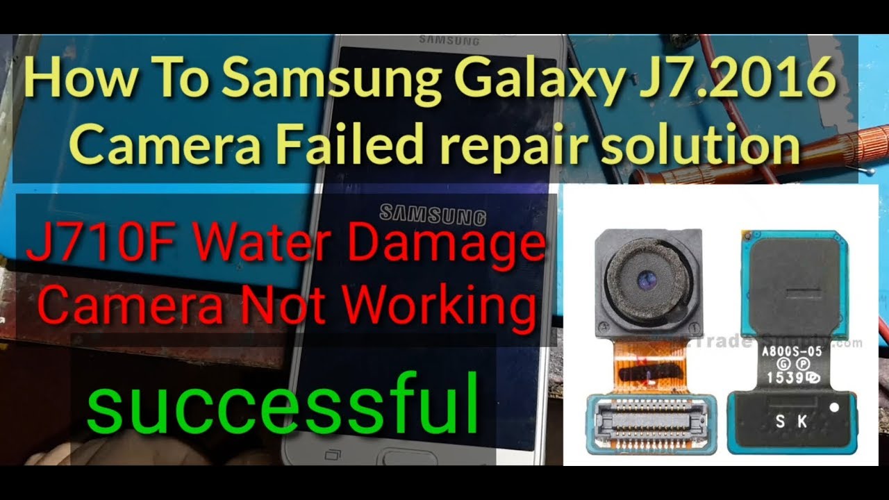 Samsung J7 2016 Fix Camera Failed Problem J710F Repair Camera Solution