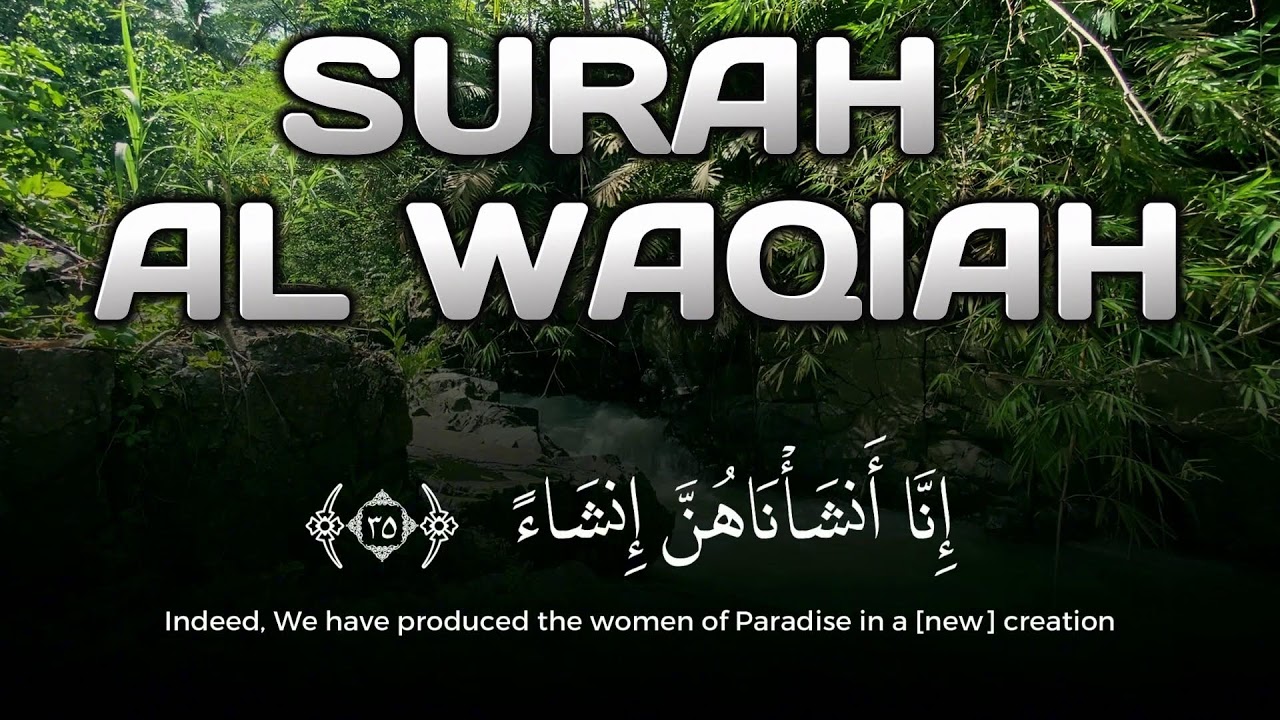 Surah Al Waqiah Murottal Merdu Ramadan Sahur - Unlimited Rizq