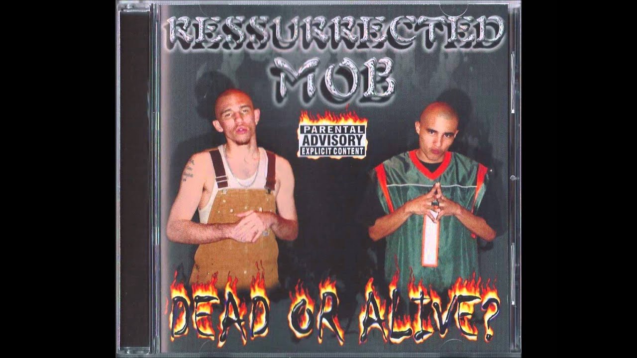 Ressurrected Mob - Yo Life Versus Mine