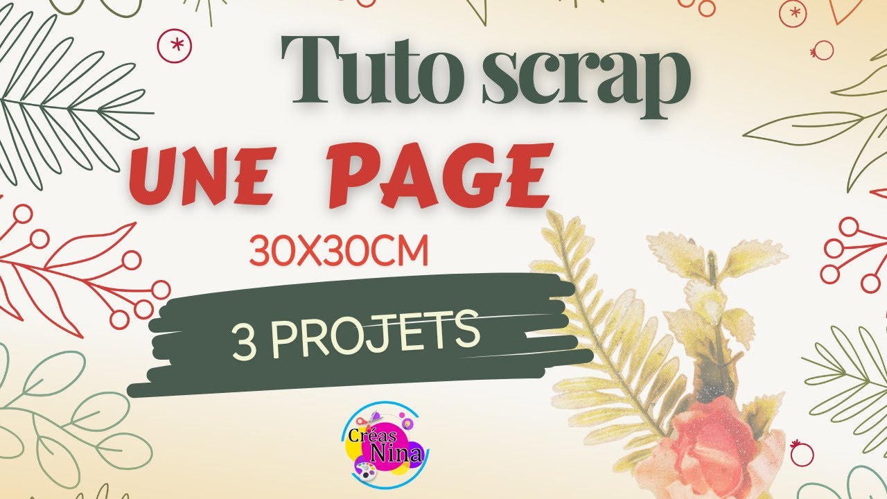 🌺 Tuto scrap - une page 3 projets 🌺