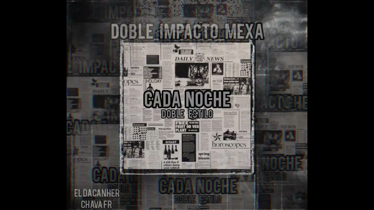 02.- Doble Impacto Mexa 🇲🇽 - Cada Noche 🌃 [Doble Estilo Vol.1] @AG-BEATSz