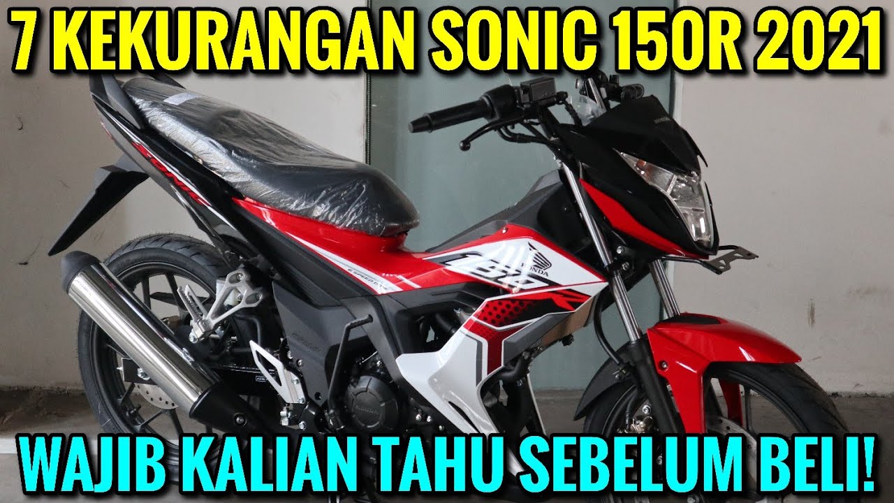KEKURANGAN HONDA SONIC 150R 2021