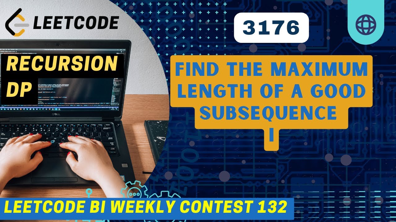 3176. Find the Maximum Length of a Good Subsequence I | DP