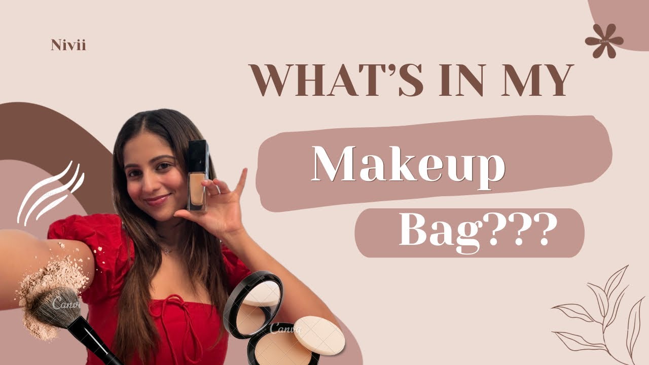 What’s in my makeup bag ???