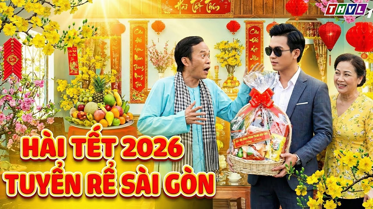 Phim HÀI TẾT HOÀI LINH 2026 | TUYỂN RỂ SÀI GÒN | Phim Tết 2026 | HÀI TẾT 2026