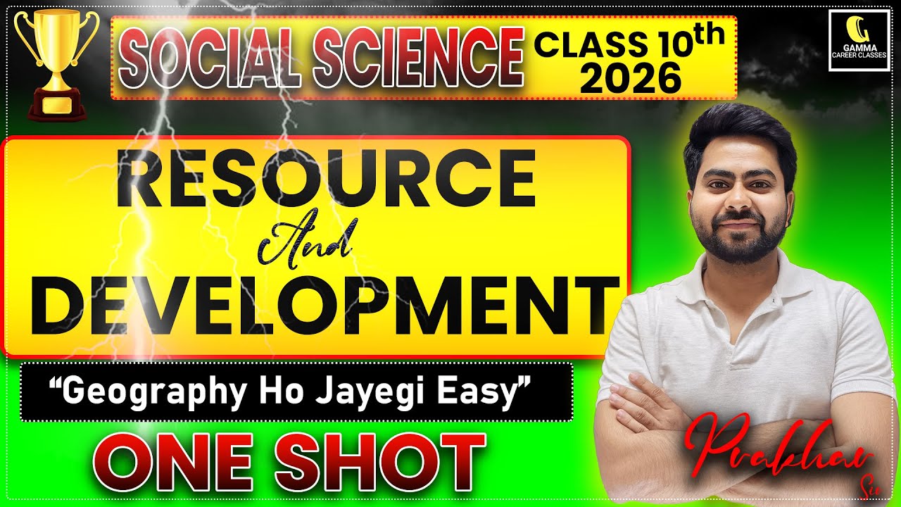 One Shot Revision | Class 10 Geography Chapter 1 – Resources and Development by Prakhar sir