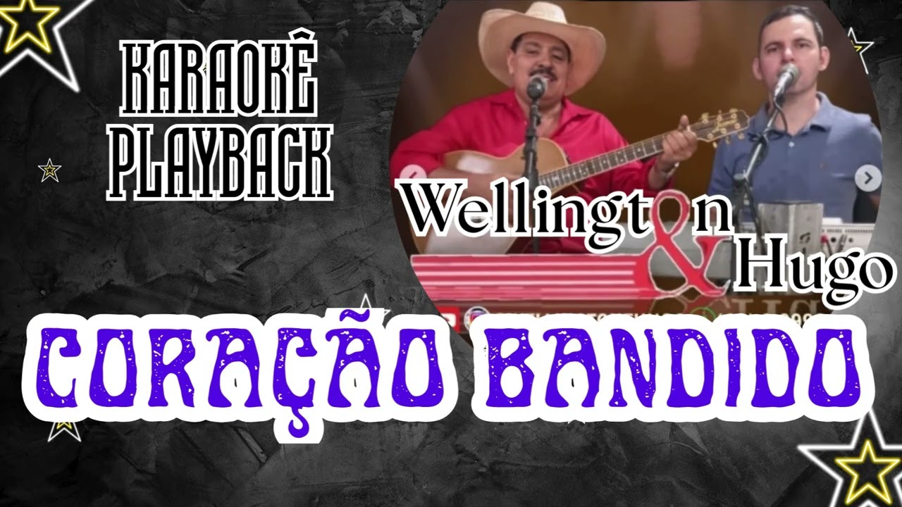 KARAOKE coração bandido PLAYBACK