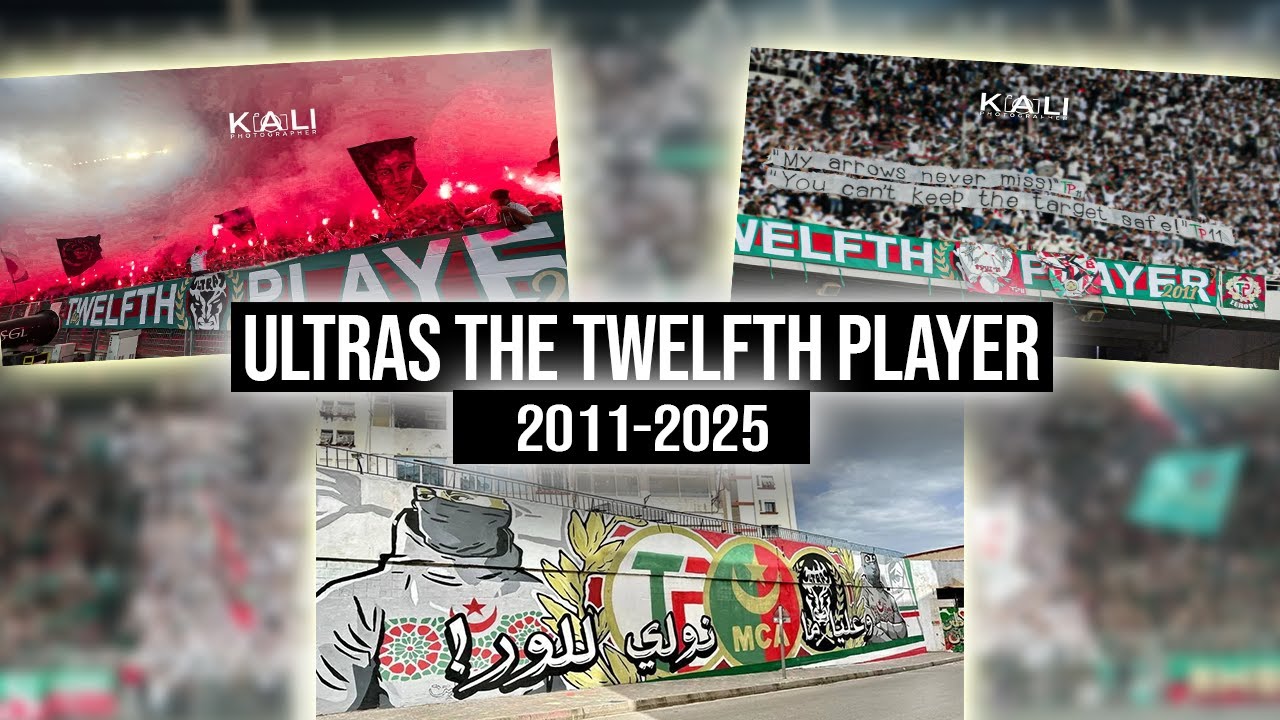توالف بلاير من البداية الى السنة الحالية🟢🔴| Ultras The Twelfth Player 2011-2025