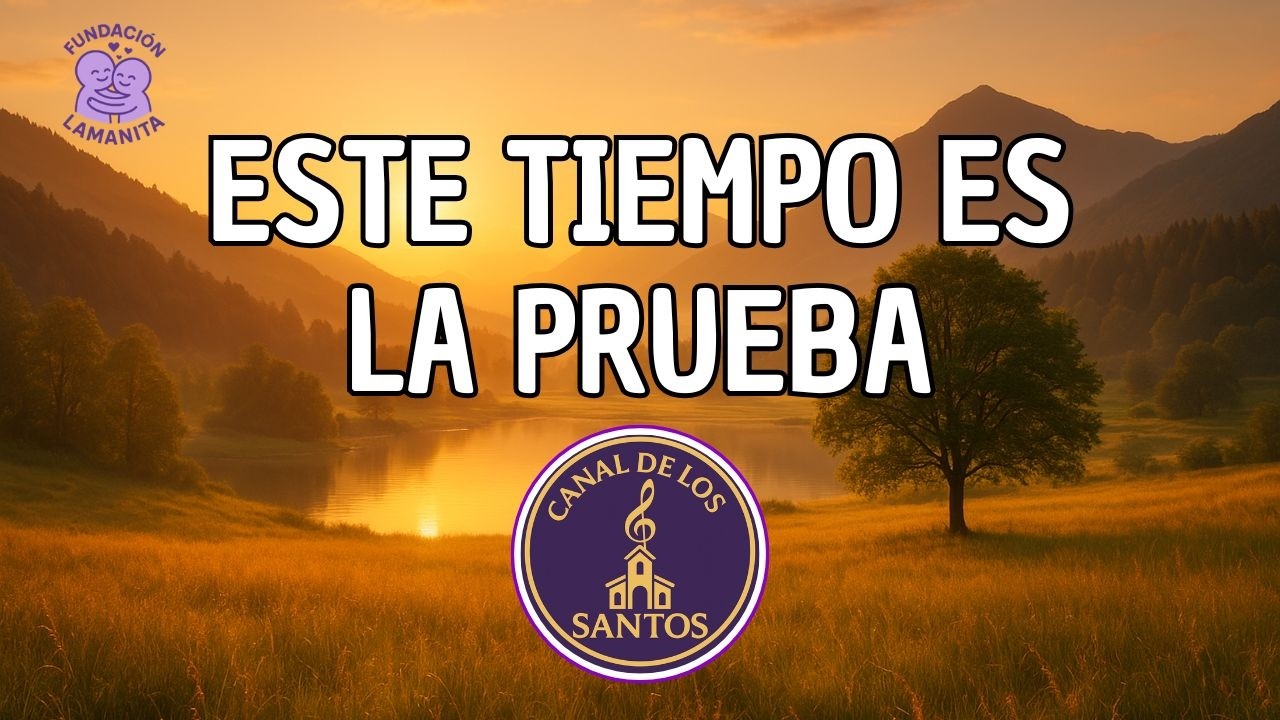 ESTE TIEMPO ES LA PRUEBA