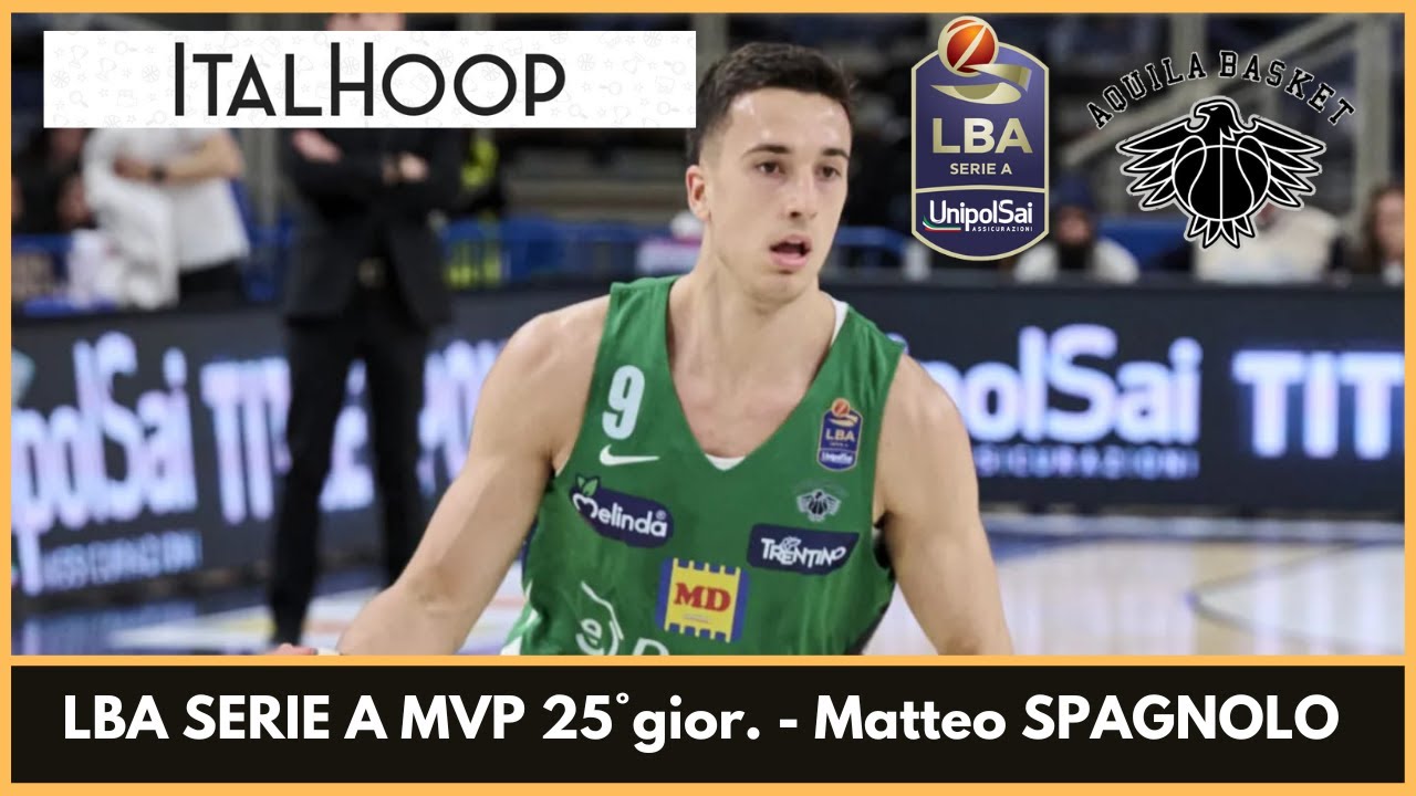 Matteo Spagnolo - LBA Serie A MVP 25° giornata (Trento vs Trieste)