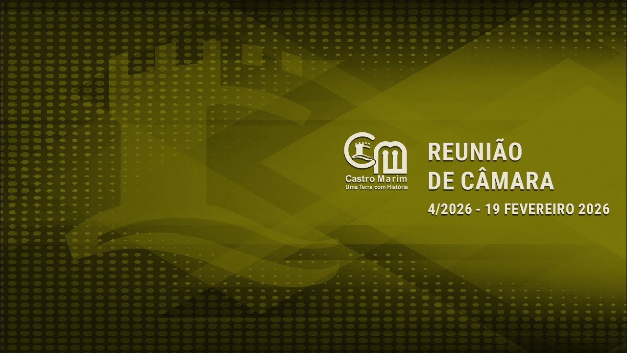 Reunião de Câmara | 19.02.2026