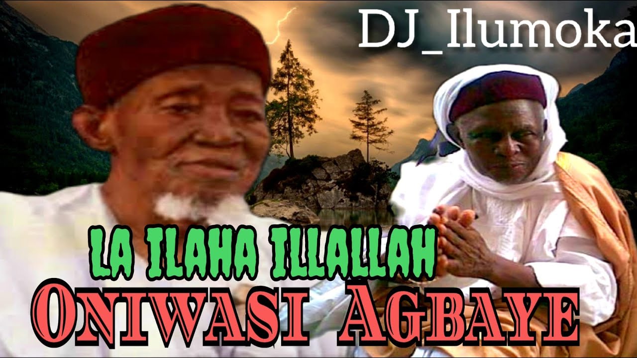 SHEIKH ABDUL RAHEEM ABATA ONIWASI AGBAYE | ISLAMIC LECTURE LA ILAHA ILLALLAH | BY DJ_ILUMOKA VOL 104