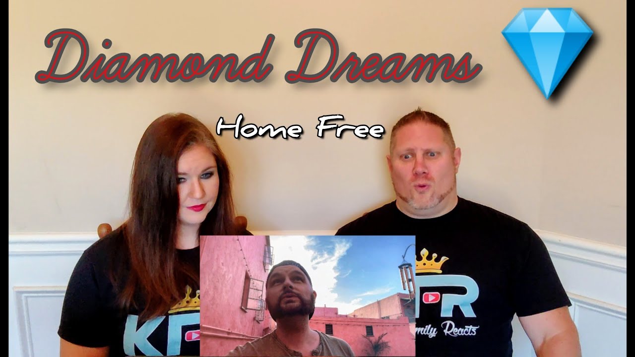 Home Free - Diamond Dreams REACTION