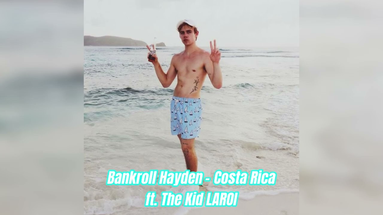 Bankroll Hayden - Costa Rica ft. The Kid LAROI [Og, Extended]