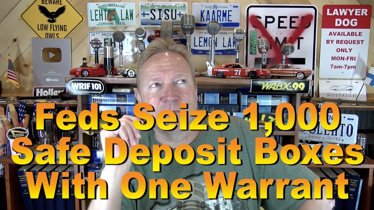 Feds Seize 1,000 Safe Deposit Boxes w/One Warrant - Ep. 7.412