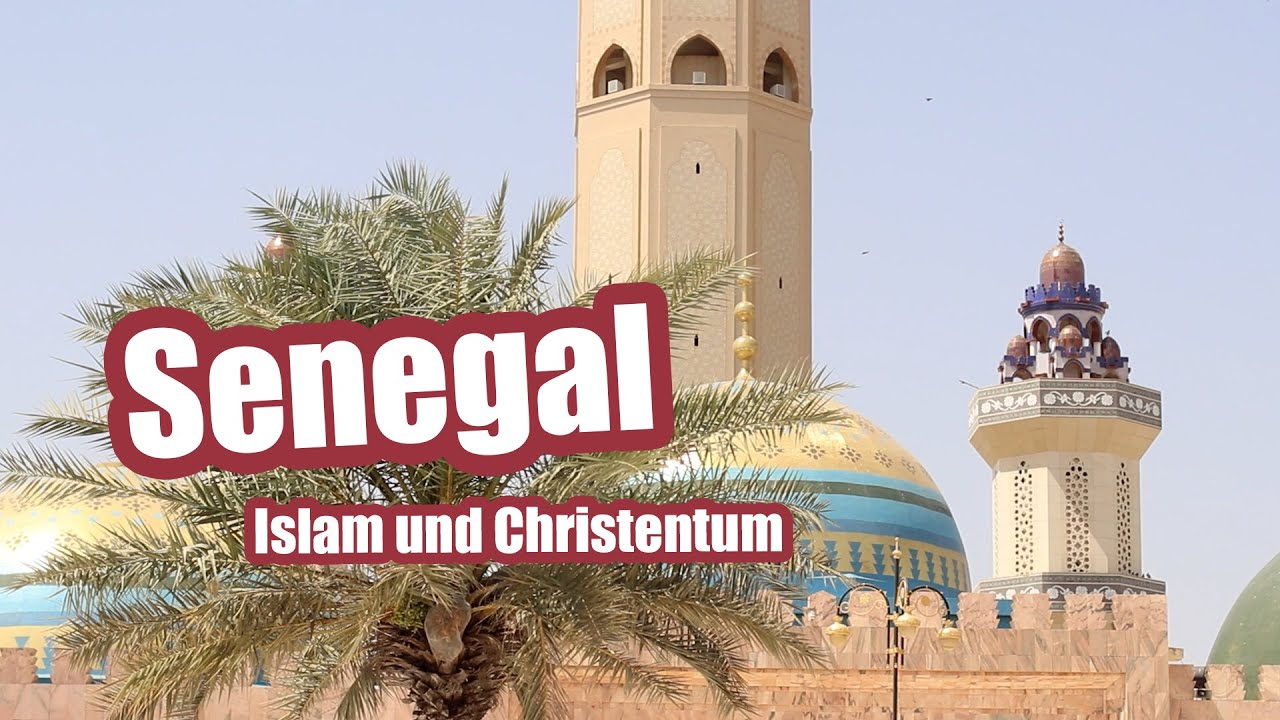 Senegal: Islam und Christentum
