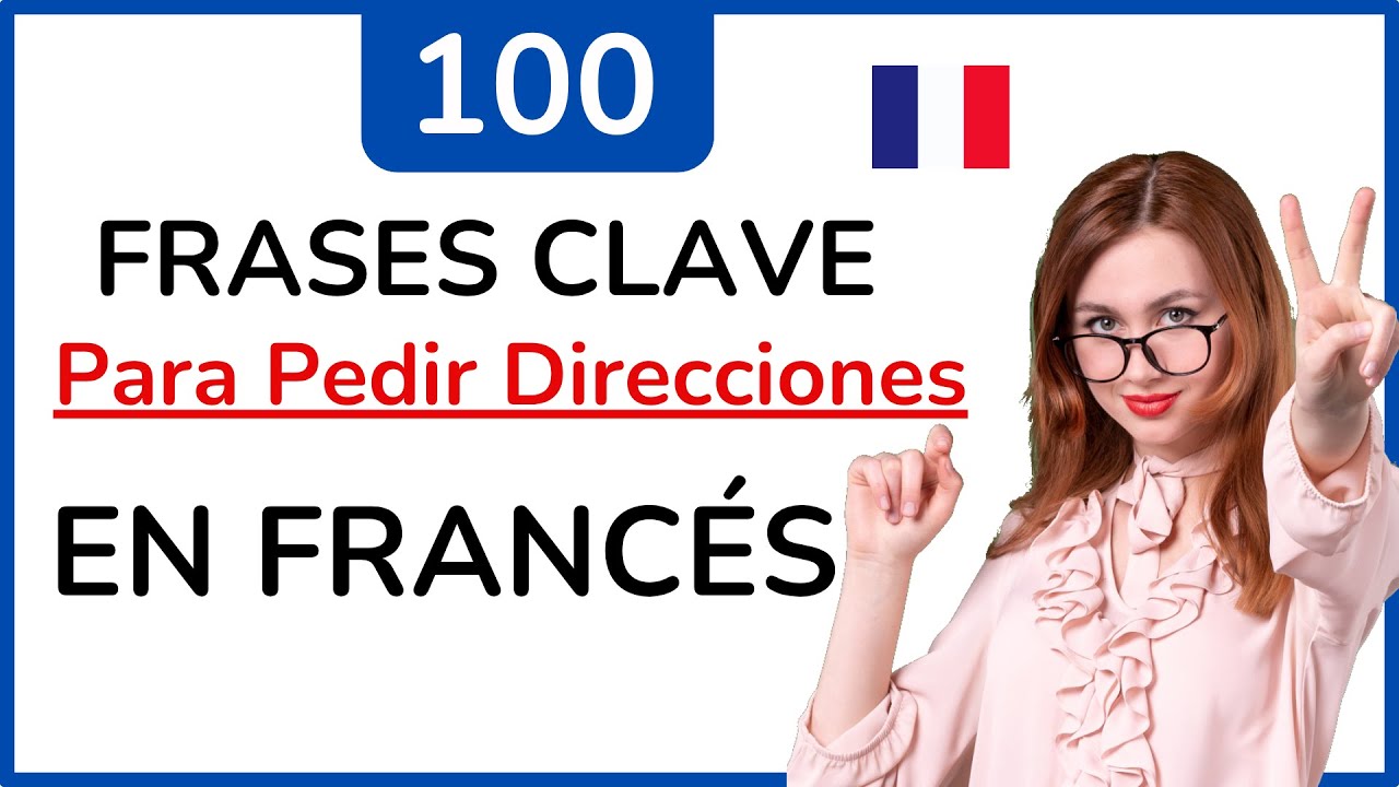 Aprende Francés Rápido | 50 Frases Clave para Pedir Direcciones en Francés 🇫🇷 | CURSO 9