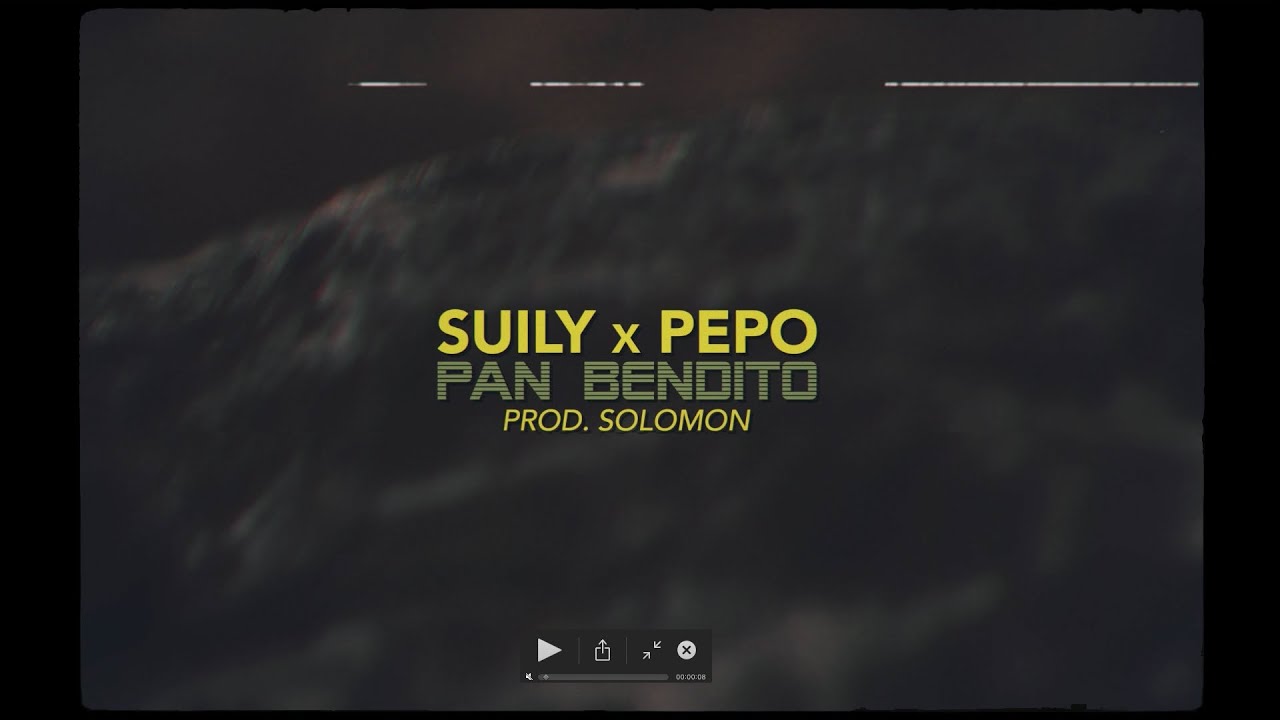 SUILY JB  x PEPO  - PAN BENDITO [Prod. SOLOMON] [Shot by Erik_Soon]