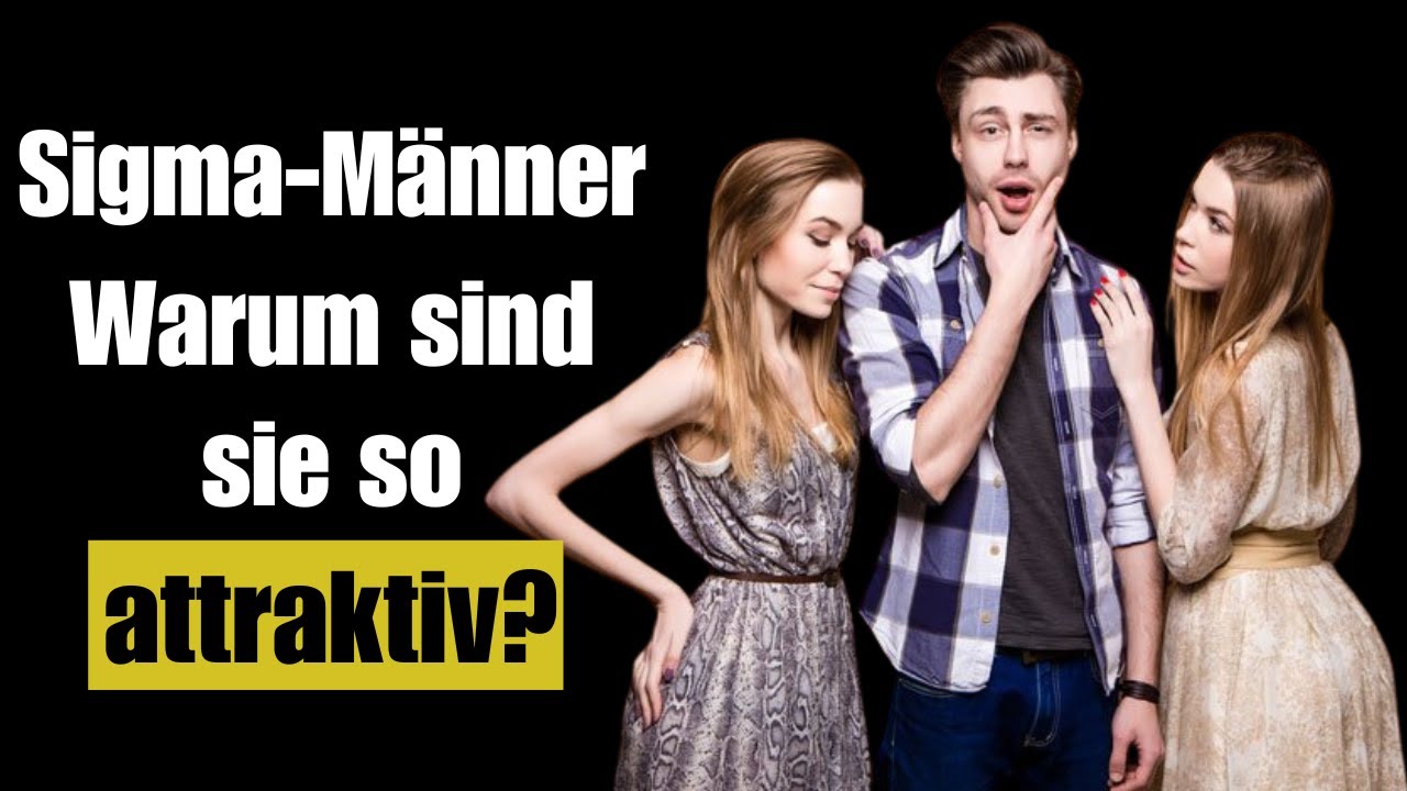 10 Eigenschaften eines Sigma Mannes, die Frauen anziehen