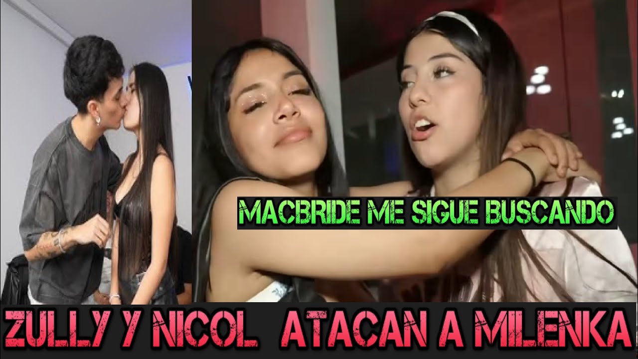 ZULLY  y NICOLE ATACAN A MILENKA NOLASCO #milenka #sacha  #sideral
