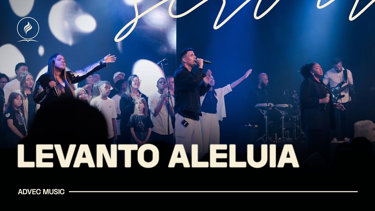 LEVANTO ALELUIA | ADVEC MUSIC