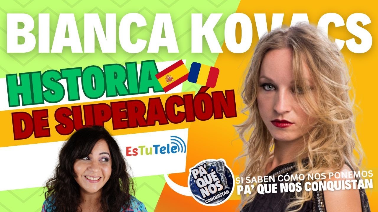 👉 Bianca Kovacs: Humor y Cultura desde Rumanía hasta España
