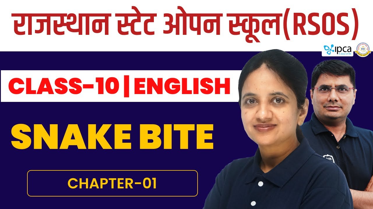 RSOS Class 10 English Chapter 1 Snake Bite | Rajasthan State Open School Class 10th English