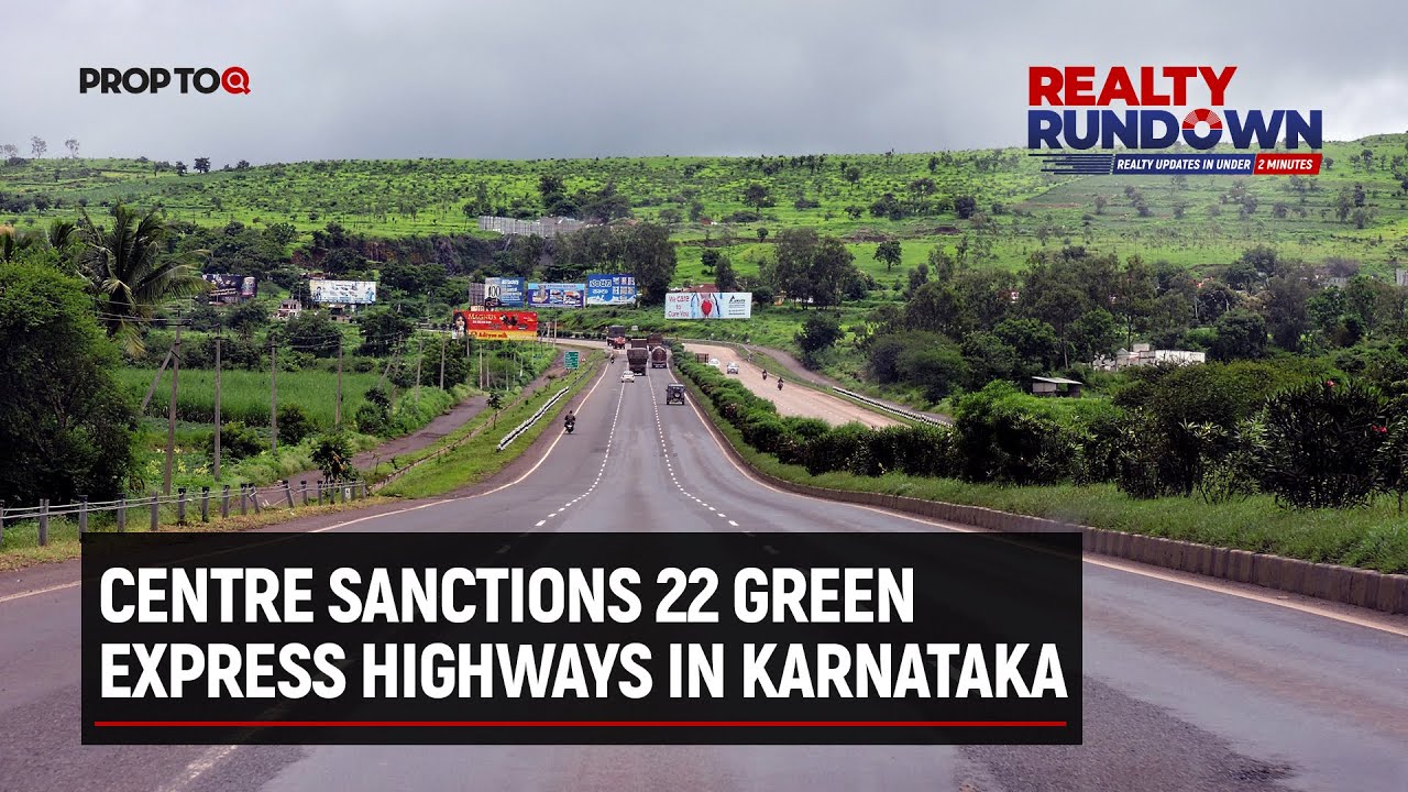 Centre sanctions 22 green express highways in Karnataka
