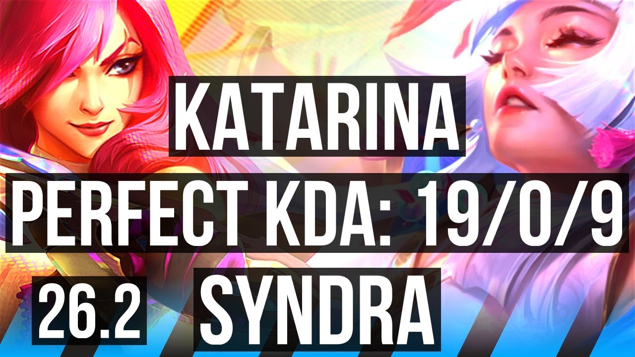 KATARINA vs SYNDRA (MID) | Perfect KDA: 19/0/9 | EUW Challenger | 26.2