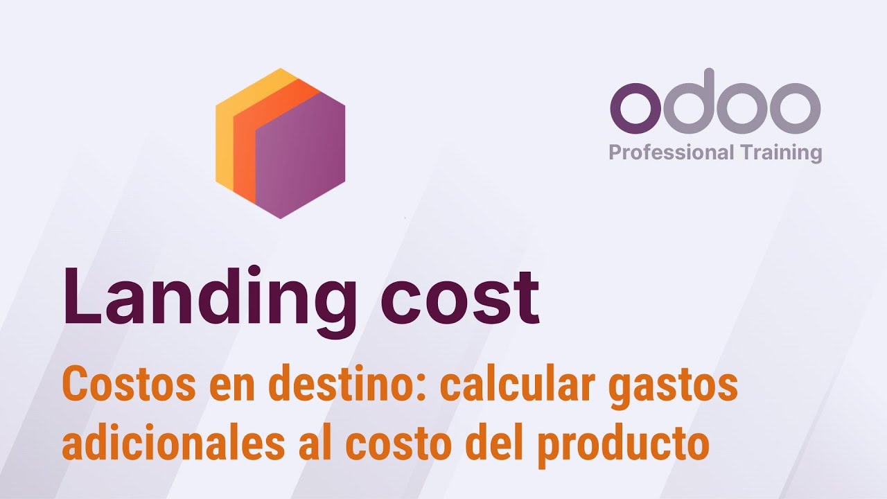 Odoo. Landing cost o costos en destino. Cómo calcular gastos adicionales al costo del producto