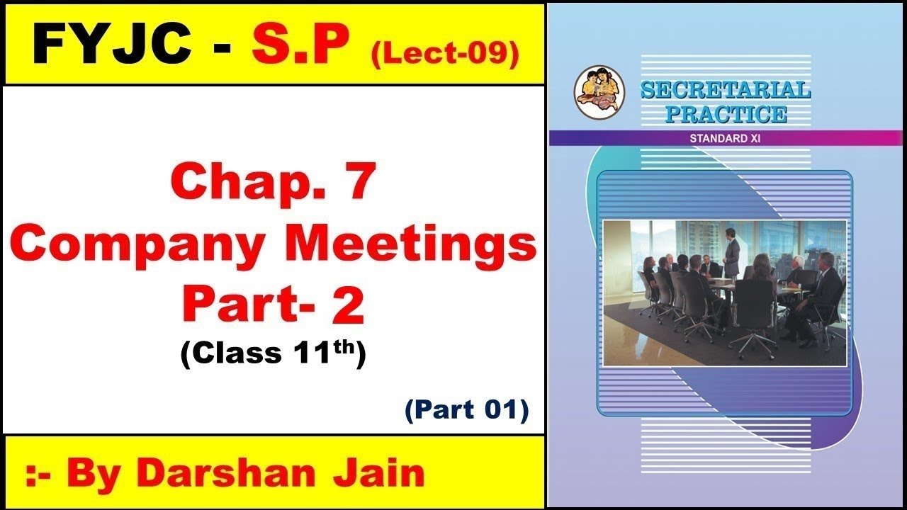 FYJC SP Chap 7 Company Meetings | Class 11th SP Chap 7 Part 2 Company Meeting | by Darshan Jain