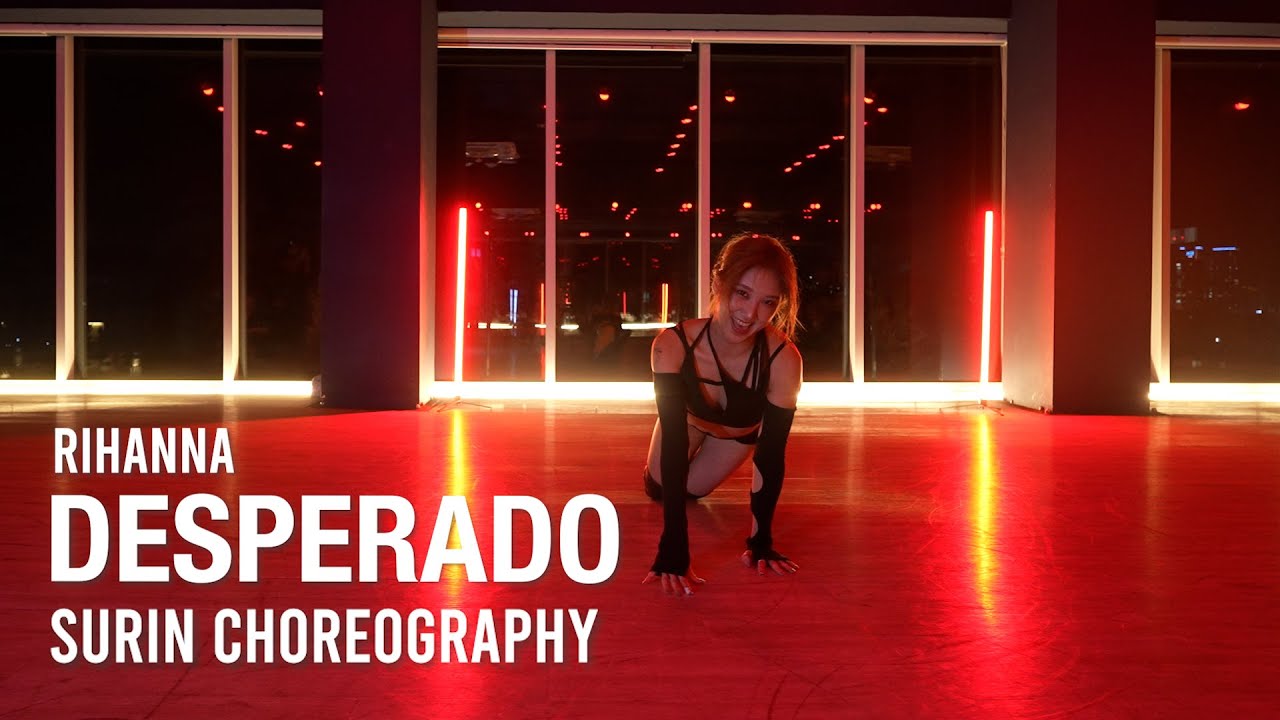 Desperado - Rihanna / Surin Choreography / Urban Play Dance Academy