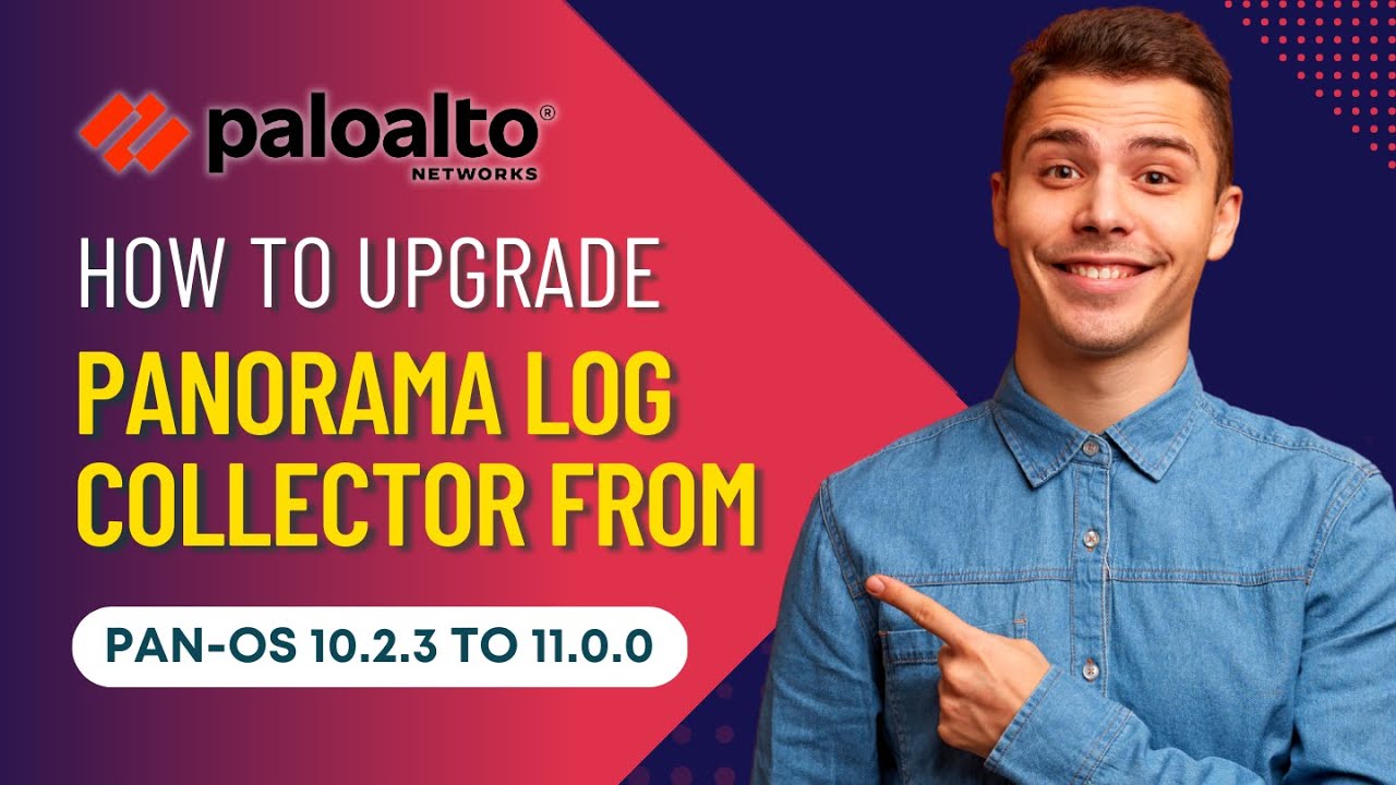 Лекция 9: Как обновить Panorama Log Collector с Pan OS 10.2.3 до 11.0.0 | Часть 2