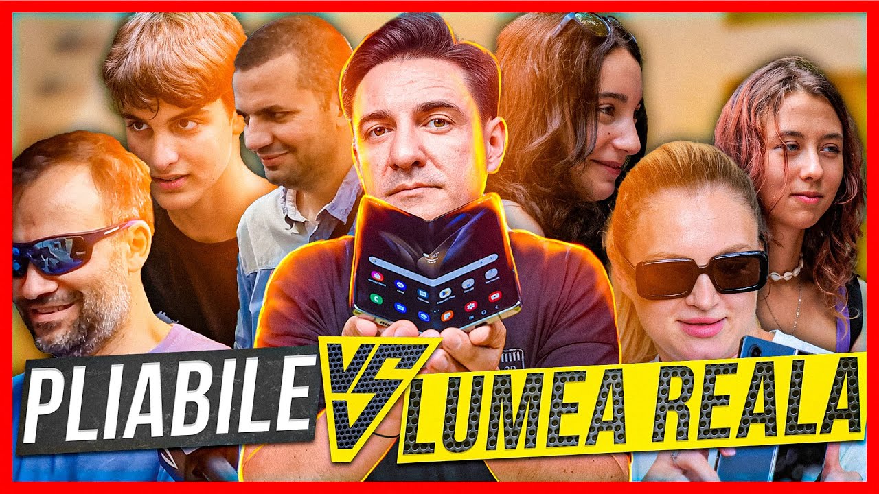PLIABILE VS LUMEA REALĂ - Galaxy Z Fold 4