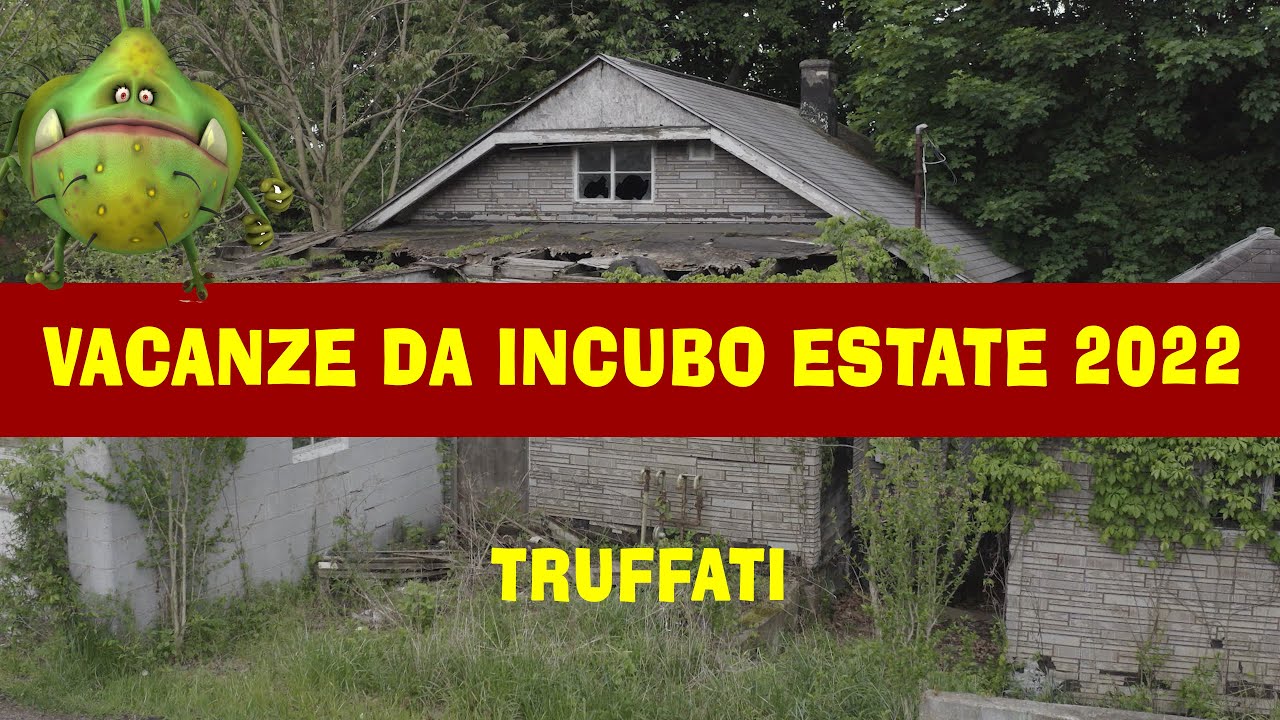 Vacanze da INCUBO per molti turisti &ndash; come evitare le truffe