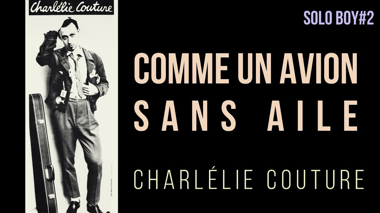 Comme un avion sans aile - Solo Boy#2