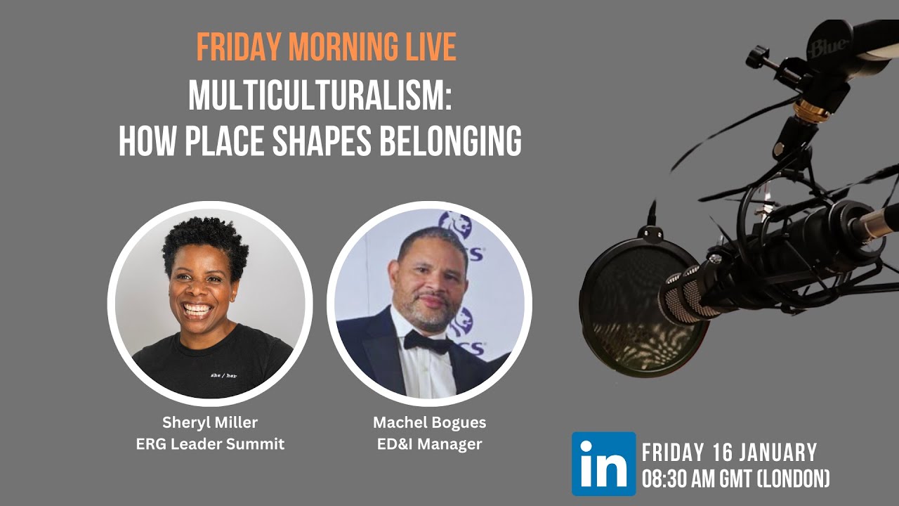 Multicultural ERGs: The Truth About Belonging and Place