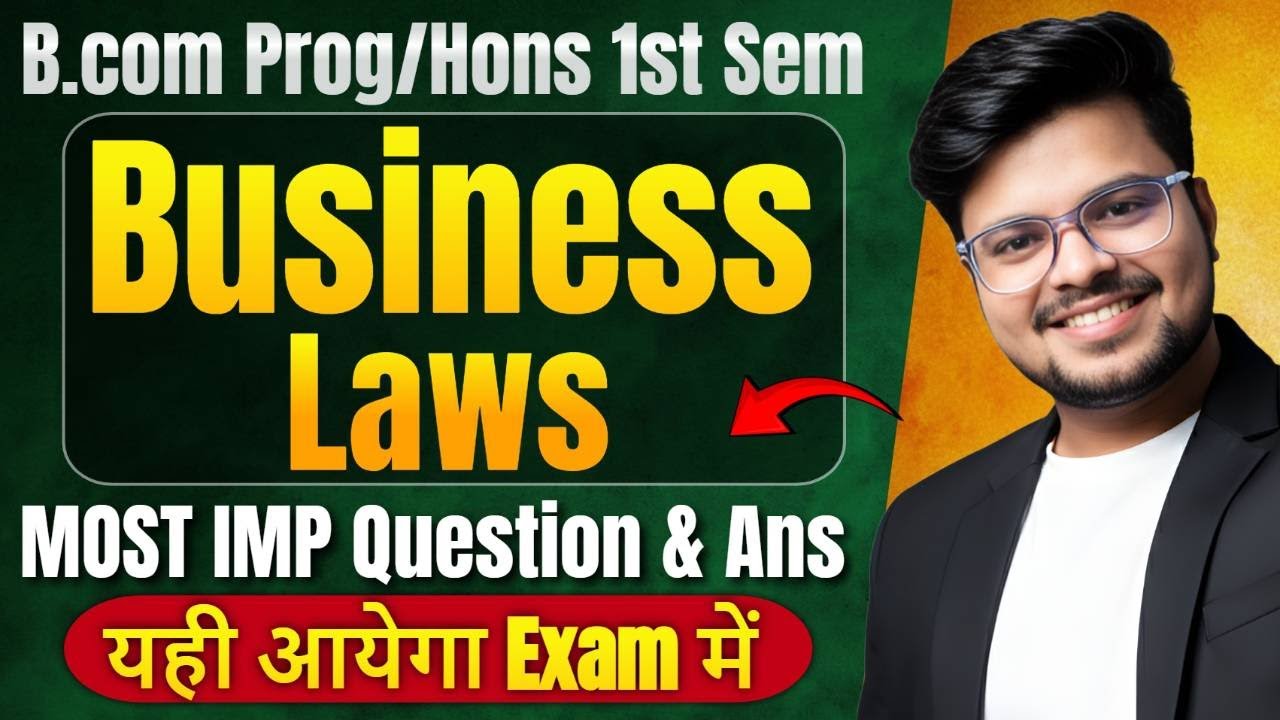 🔥Business Laws: MOST IMP Question & Answer | Bcom Prog/Hons 1st Semester | Pass 100%