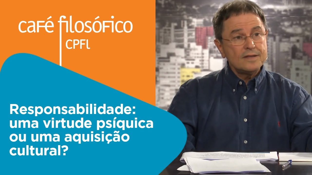Responsabilidade: uma virtude ps&iacute;quica ou uma aquisi&ccedil;&atilde;o cultural? | Ivan Capelatto