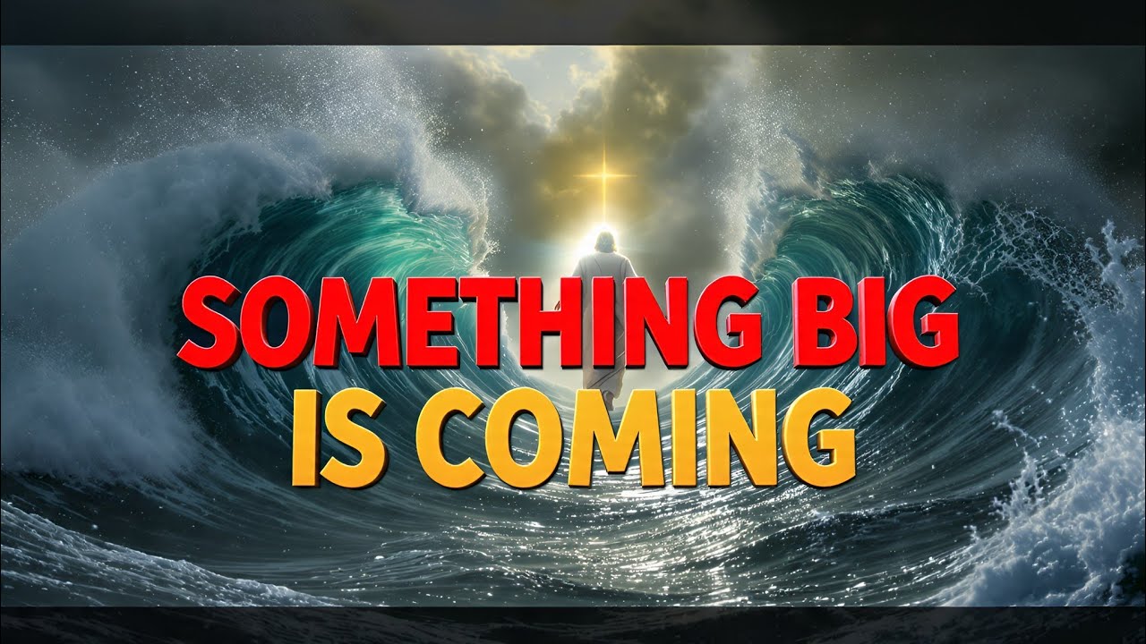 Something Big Is Coming Right Now | God Message Today | God Says Today 